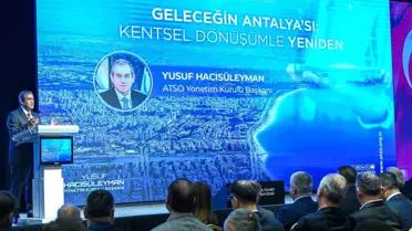 Antalya’da Kentsel Dönüşüm Stratejisi Masaya Getirildi