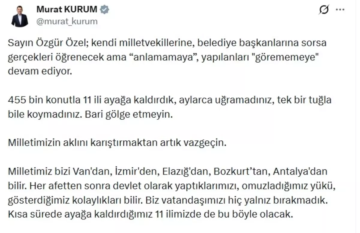 Bakan Kurum, Özgür Özel’in Deprem Eleştirilerine Karşı Vatandaşları Yalnız Bırakmadığımızı Vurguladı