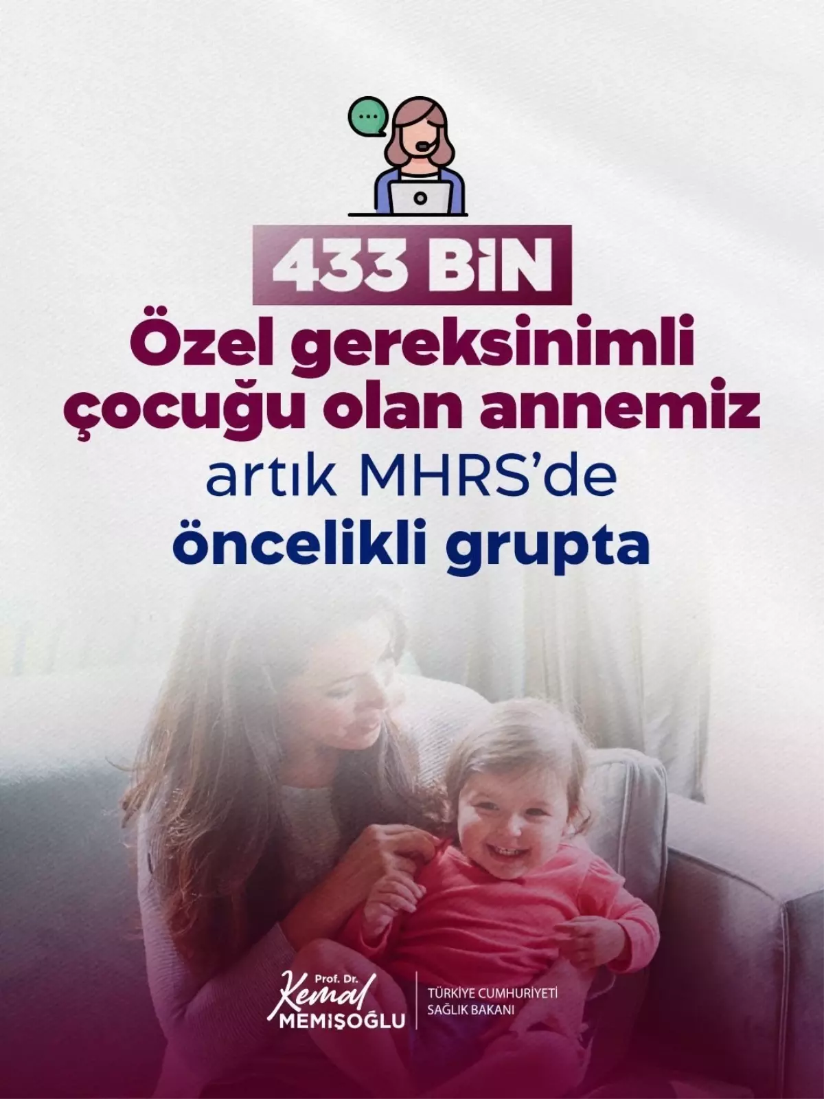 Özel Gereksinimli Çocukların Anneleri MHRS'de Öncelikli Gruba Alındı